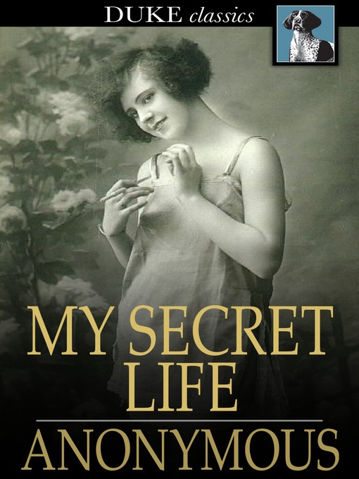 Title details for My Secret Life by Anonymous - Available